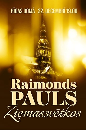 Raimonds Pauls Ziemassvētkos | koncerts Rīgas Domā
